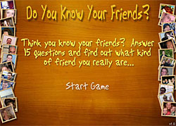 Do You Know Your Friends?